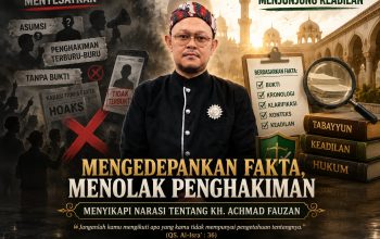 Mengedepankan Fakta, Menolak Penghakiman: Menyikapi Narasi tentang KH. Achmad Fauzan